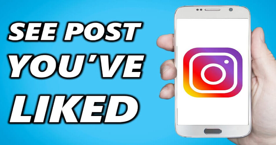 How To See Liked Posts On Instagram